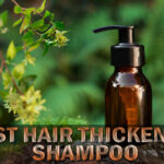 Best Hair Thickening Shampoo