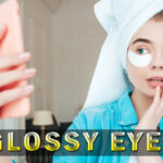 Glossy Eyes