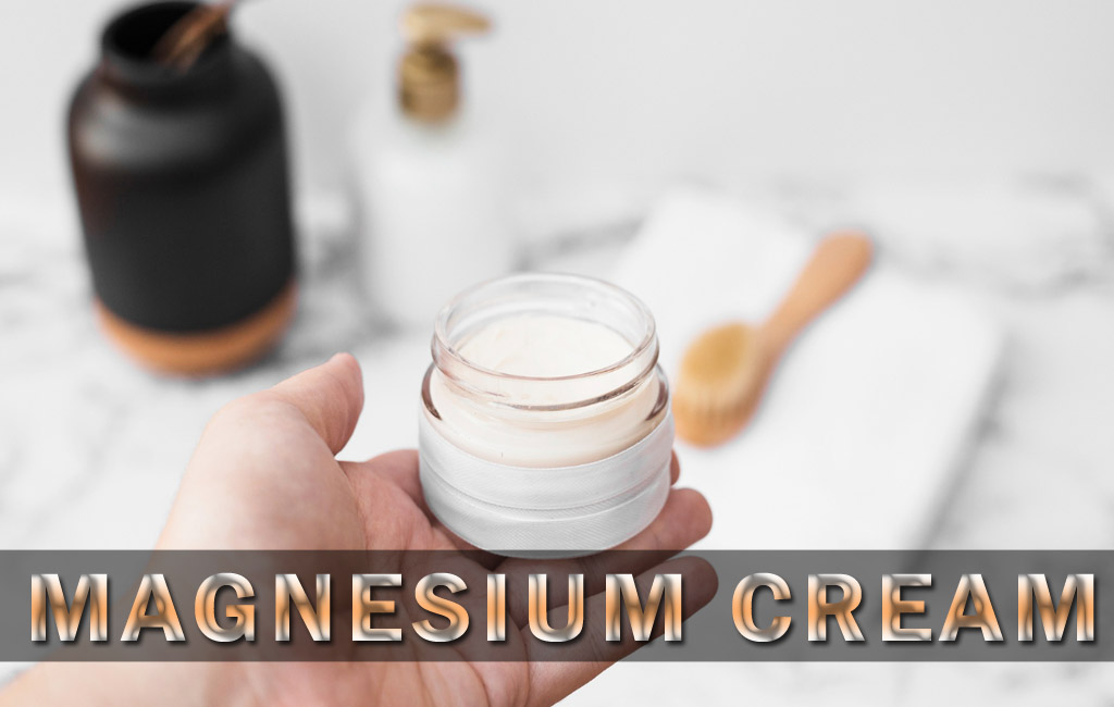 magnesium cream